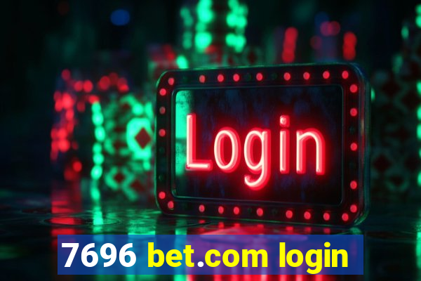 7696 bet.com login